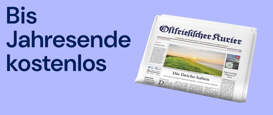 Abbildung der gedruckten Zeitung des Ostfriesischen Kuriers mit der Überschrift "Bis Jahresende kostenlos"
